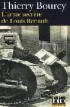 L Arme Secrete De Louis Renault