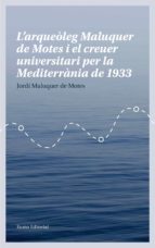 L Arqueoleg Maluquer De Motes I El Creuer Universitari Per La Mediterrania De 1933