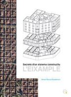 L Eixample: Secrets D Un Sistema Constructiu