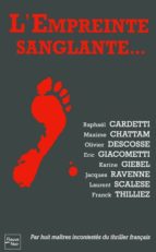 L Empreinte Sanglante : L Empreinte Sanglante D Un Pied Nu, La Su Ivre Au Long D Une Rue PDF