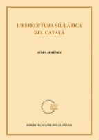 L Estructura Sil.labica Del Catala