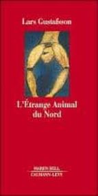 L Étrange Animal Du Nord PDF