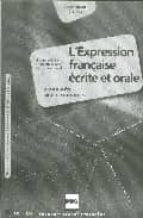 L´expression Francaise Ecrite Et Orale: Corriges Des Exercices