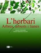 L Herbari, Arbres, Arbusts I Lianes PDF