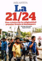 La 21/24: Una Crónica De La Religiosidad Popular Frente Al Desamparo