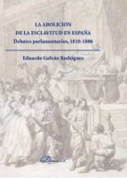 La Abolicion De La Esclavitud En España