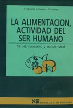 La Alimentacion, Actividad Del Ser Humano PDF