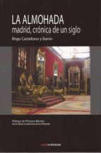 La Almohada: Madrid Cronica De Un Siglo