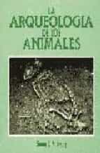 La Arqueologia De Los Animales