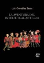 La Aventura Del Intelectual Antiguo PDF
