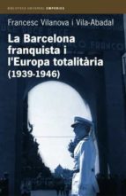 La Barcelona Franquista I L Europa Totalitaria