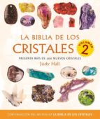 La Biblia De Los Cristales Ii: Presenta Mas De 200 Nuevos Cristal Es