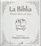 La Biblia. Historias Biblicas Para Niños. Recuerdo De Mi Primera Comunion