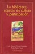 La Biblioteca, Espacio De Cultura Y Participacion PDF