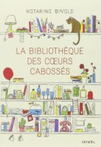 La Bibliothèque Des Coeurs Cabossés PDF