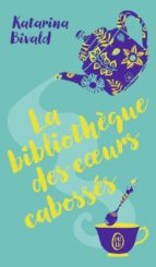 La Bibliotheque Des Coeurs Cabosses Luxe PDF