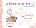 La Bolsa De Las Letras 2. Lectoescritura 4. Cuadrícula. Papapapú Educación Infantil 3-5 Años PDF