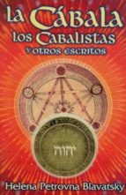 La Cabala, Los Cabalistas Y Otros Escritos PDF