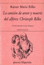 La Cancion De Amor Y Muerte Del Alferez Christoph Rilke
