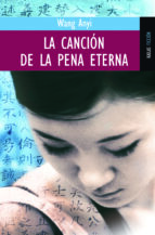 La Cancion De La Pena Eterna: Relatos Intemporales De Nuestra Con Stante Busqueda De La Transformacion Individual Y De La Belleza PDF