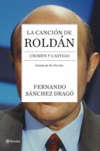 La Cancion De Roldan: Crimen Y Castigo