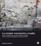La Ciudad: Inscripcion Y Huella