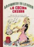 La Cocina Casera. La Riqueza En La Mano PDF