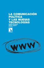 La Comunicacion Politica Y Las Nuevas Tecnologias