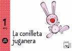 La Conilleta Juganera 1 Any Belluguets Ed 2010 Valencià Infantil