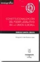 La Constitucionalizacion Del Poder Legislativo En La Union Europe A