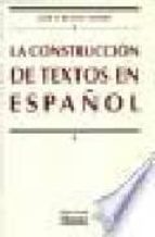 La Construccion De Textos En Español