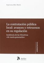 La Contratación Pública Local: Avances Y Retrocesos En Su Regulación