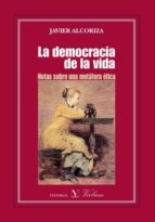 La Democracia De La Vida: Notas Sobre Una Metafora Etica PDF