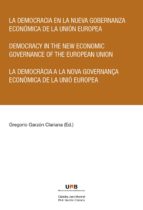 La Democracia En La Nueva Gobernanza Economica De La Union Europea PDF