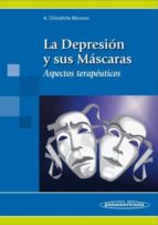 La Depresion Y Sus Mascaras: Aspectos Terapeuticos