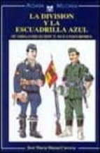 La Division Y La Escuadrilla Azul: Su Organizacion Y Sus Uniforme S PDF