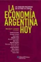 La Economia Argentina Hoy: Un Analisis Riguroso De Un Pais En Cri Sis