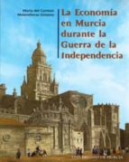 La Economia En Murcia Durante La Guerra De La Independencia