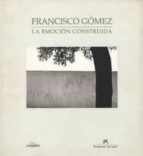 La Emocion Construida Francisco Gomez