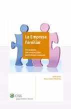 La Empresa Familiar. Fiscalidad, Organización Y Protocolo Familia R
