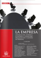 La Empresa . Informacion Juridica, Economica Y Financiera. Organi Zacion Y Gestion De Personal 2013 PDF