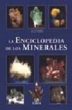 La Enciclopedia De Los Minerales