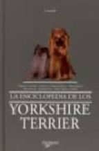 La Enciclopedia De Los Yorkshire Terrier