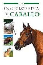 La Enciclopedia Del Caballo