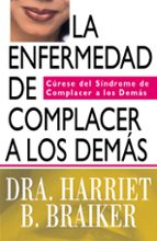 La Enfermedad De Complacer A Los Demas PDF