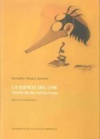 La Esencia Del Cine: Teoria De Las Estructuras PDF