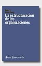 La Estructuracion De Las Organizaciones