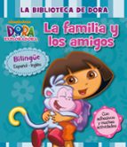 La Familia Y Los Amigos. Dora La Exploradora PDF