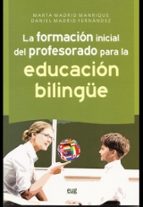 La Formacion Inicial Del Profesorado Para La Educacion Bilingue