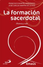 La Formacion Sacerdotal: Historia Y Vida PDF